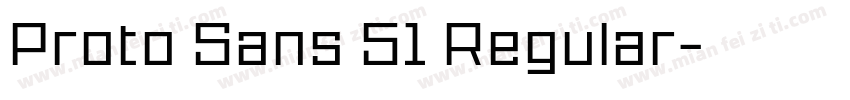 Proto Sans 51 Regular字体转换
